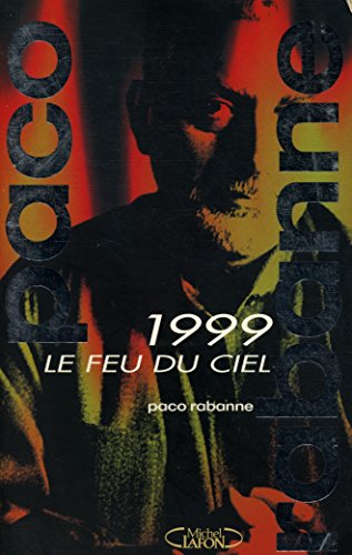 Imagen de archivo de 1999 : Le Feu du ciel a la venta por Librairie Th  la page