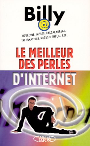 Imagen de archivo de Le meilleur des perles d'Internet a la venta por LiLi - La Libert des Livres