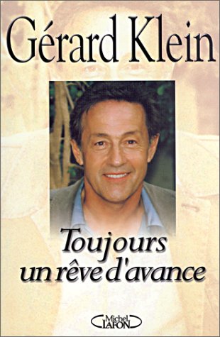Beispielbild fr Toujours un rve d'avance zum Verkauf von Ammareal