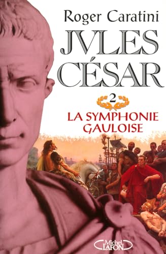 9782840986942: Jules Csar - tome 2 La symphonie gauloise (02)