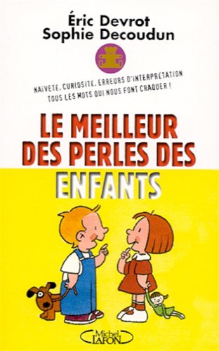 9782840987581: Le Meilleur Des Perles Des Enfants