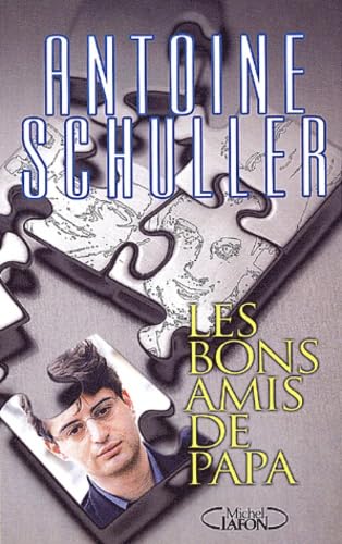 9782840988304: Les bons amis de papa (French Edition)