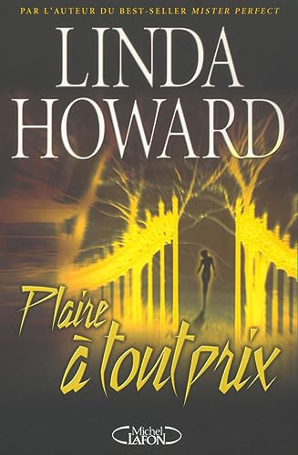 Plaire Ã: tout prix (9782840988892) by Howard, Linda