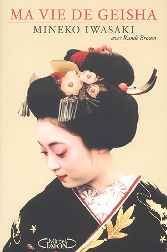 Imagen de archivo de Ma vie de geisha a la venta por Ammareal