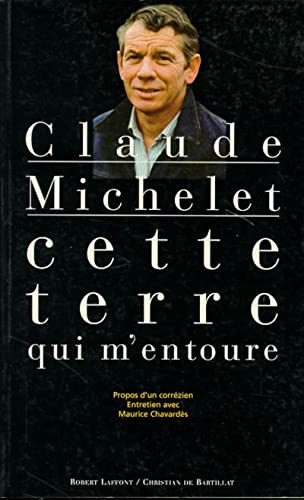 Imagen de archivo de CETTE TERRE QUI M ENTOURE (French Edition) a la venta por Wonder Book
