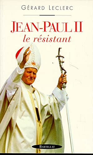 Imagen de archivo de Jean-Paul II : Le rsistant a la venta por Ammareal