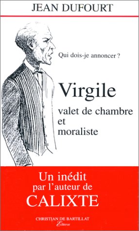 Stock image for Virgile, valet de chambre et moraliste for sale by medimops
