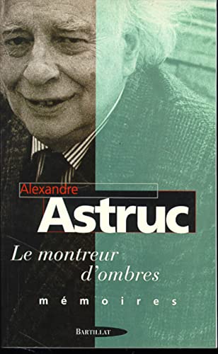 Stock image for M moires d'un montreur d'ombres [Paperback] Astruc, Alexandre for sale by LIVREAUTRESORSAS