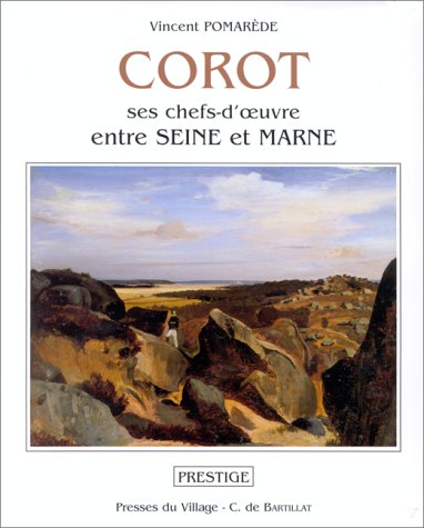 Stock image for Corot: Ses chefs-d'oeuvre entre Seine et Marne for sale by medimops