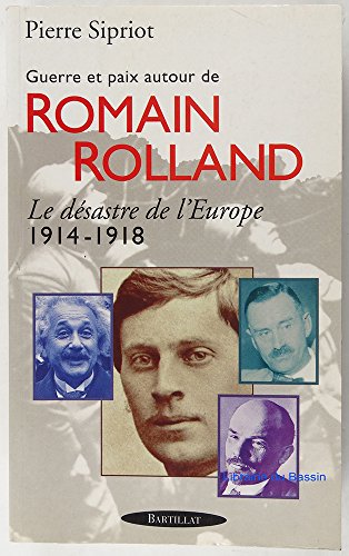 Beispielbild fr Guerre et paix autour de Romain Rolland. Le Dsastre de l'Europe 1914-1918 zum Verkauf von Ammareal