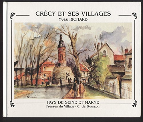 Stock image for Crcy et ses villages (Pays de Seine-et-Marne) for sale by Ammareal