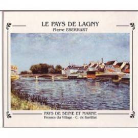 Stock image for Le pays de Lagny (Pays de Seine-et-Marne) for sale by LIVREAUTRESORSAS