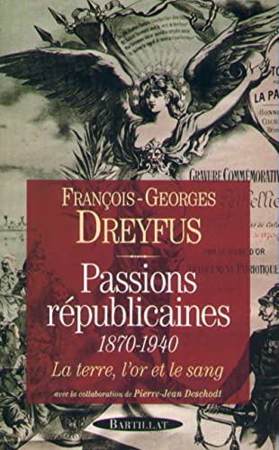 Beispielbild fr Passions rpublicaines 1870-1940 zum Verkauf von Ammareal