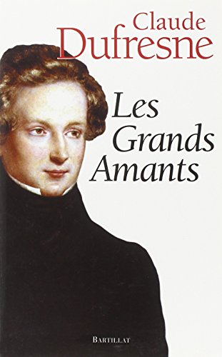 Beispielbild fr Les grands amants zum Verkauf von Ammareal