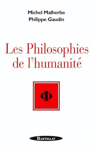 Beispielbild fr Les Philosophies De L'humanit zum Verkauf von RECYCLIVRE