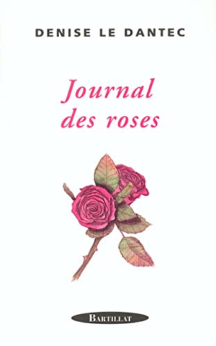 Beispielbild fr Le Journal Des Roses zum Verkauf von RECYCLIVRE