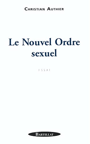 Beispielbild fr Le Nouvel ordre sexuel zum Verkauf von Librairie Th  la page