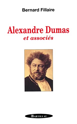 Stock image for Alexandre Dumas et associ s [Paperback] Fillaire, Bernard for sale by LIVREAUTRESORSAS