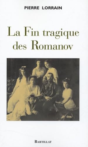 9782841003471: La Fin tragique des Romanov