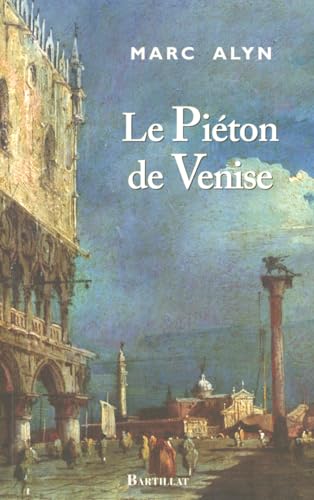 Beispielbild fr LE PIETON DE VENISE zum Verkauf von Goldstone Books