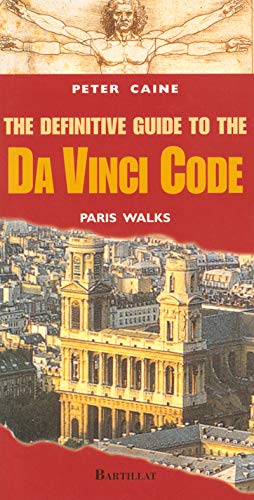 Imagen de archivo de The definitive guide to the Da Vinci code (French Edition) a la venta por HPB-Ruby