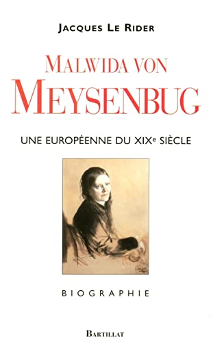 Beispielbild fr Malwida Von Meysenbug Une europ enne du XIXe si cle 1816-1903 zum Verkauf von LIVREAUTRESORSAS