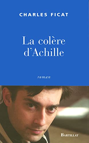 Beispielbild fr La colre d'Achille zum Verkauf von Ammareal