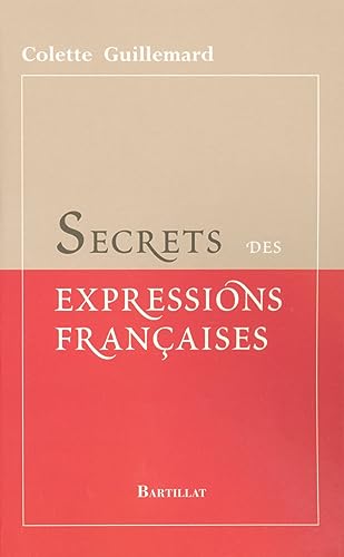 Stock image for SECRETS DES EXPRESSIONS FRSES for sale by medimops