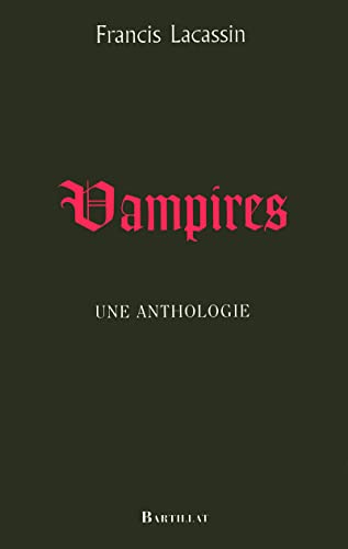 Beispielbild fr Vampires : Une anthologie zum Verkauf von medimops