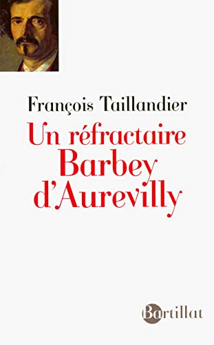 9782841004416: Un rfractaire Barbey d'Aurevilly