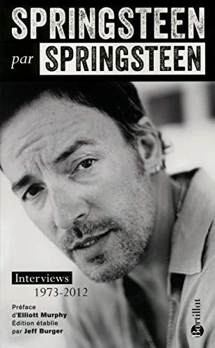 Imagen de archivo de Springsteen par Springsteen : Interviews, discours et rencontres a la venta por Revaluation Books