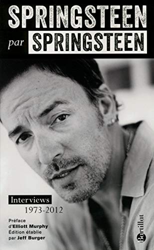 Stock image for Springsteen par Springsteen : Interviews, discours et rencontres for sale by Revaluation Books