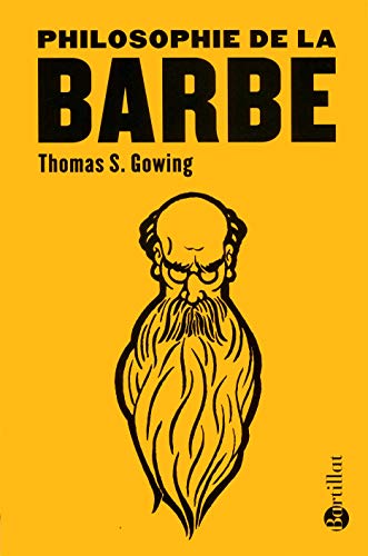 Stock image for Philosophie de la barbe [FRENCH LANGUAGE - Soft Cover ] for sale by booksXpress