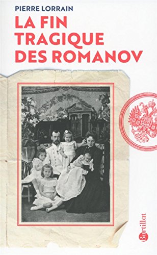 9782841006236: La fin tragique des Romanov