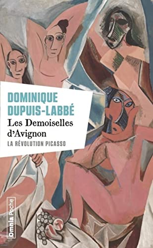 Beispielbild fr Les Demoiselles d'Avignon - La Rvolution Picasso zum Verkauf von Gallix