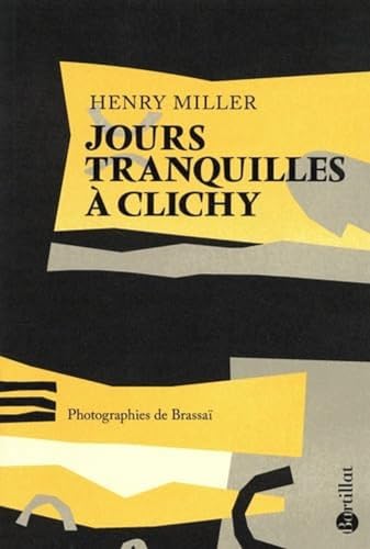 Stock image for Jours tranquilles  Clichy for sale by Chapitre.com : livres et presse ancienne
