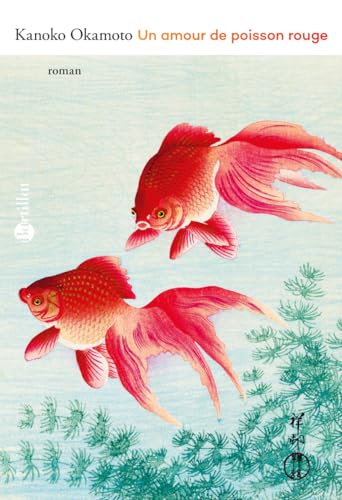 Beispielbild fr Un amour de poisson rouge zum Verkauf von Ammareal
