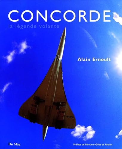 9782841020799: Concorde, La Legende Volante