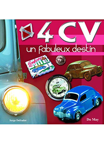 9782841020898: 4 CV: Un fabuleux destin