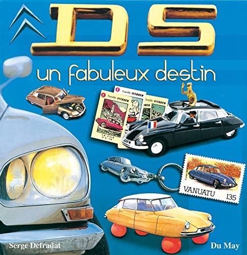 Stock image for Ds, Un Fabuleux Destin for sale by RECYCLIVRE