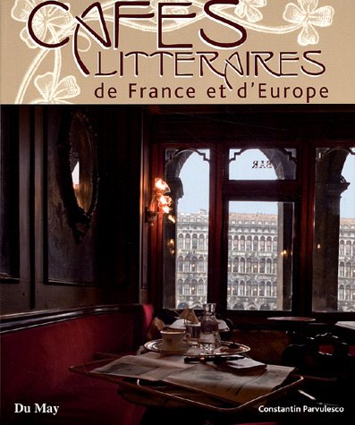 Beispielbild fr Cafs littraires de France et d'Europe zum Verkauf von Ammareal