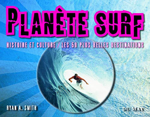 Beispielbild fr Plante Surf : Histoire et culture - Les 50 plus belles destinations zum Verkauf von Ammareal