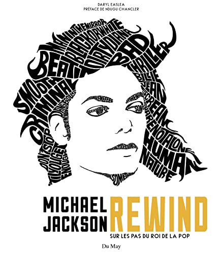 Stock image for Michael Jackson, Rewind Easlea, Daryl; Chancler, Ndugu; Bellu, Serge et Santoni, Martine for sale by MaxiBooks