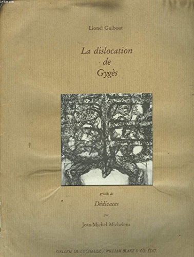 Beispielbild fr La dislocation de Gygs zum Verkauf von Chapitre.com : livres et presse ancienne