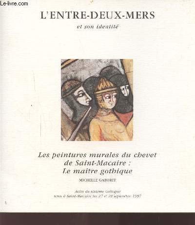 9782841030224: L'Entre-deux-Mers et son identit : Actes du sixime colloque tenu  Saint-Macaire les 27 et 28 septembre 1997