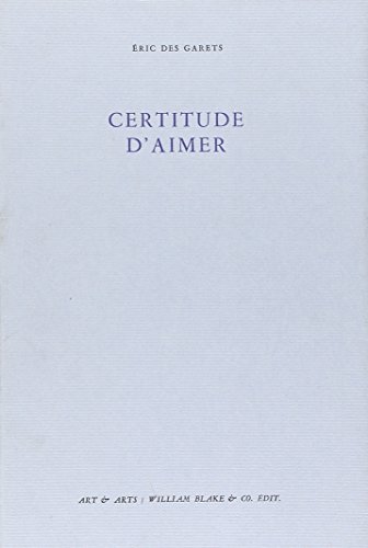 Imagen de archivo de Certitude d'aimer a la venta por Gallix