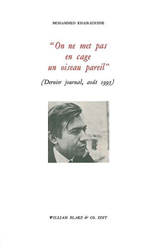 Beispielbild fr On ne met pas en cage un oiseau pareil": Dernier journal, aot 1995 zum Verkauf von Gallix