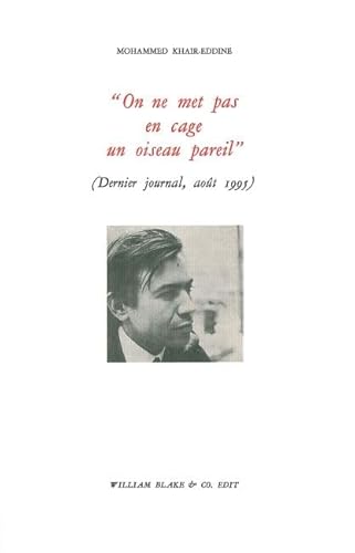 9782841031122: "On ne met pas en cage un oiseau pareil": Dernier journal, aot 1995