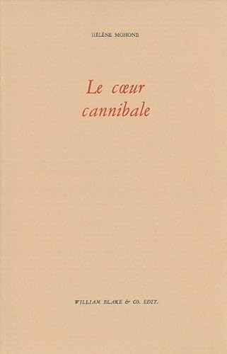 Stock image for Le coeur cannibale for sale by LeLivreVert