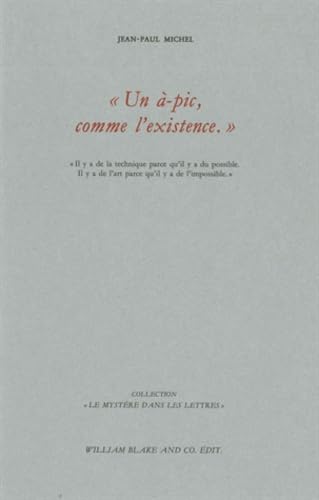 Stock image for Un -pic comme l'existence [Broch] Michel, Jean-Paul for sale by BIBLIO-NET